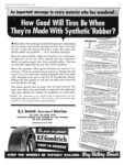 1942 How Good Will Tires Be When They're Made With Synthetic Rubber. B.F. Goodrich