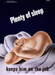 1942 Plenty of sleep keeps him on the job