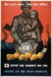 1942 for our own - fow our allies. Support Your Community War Fund. National CIO War Relief Committee