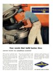 1947 Four words that build better tires. Another Reason For GoodYear Leadership