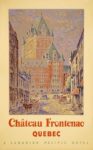 1950 Château Frontenac, Quebec. A Canadian Pacific Hotel