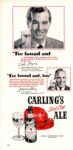 1950 I've found out. John Payne and I've found out, too. F.W. Malloy. Carling's Red Cap Ale