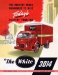 1953 White 3014 Delivery Truck. The Delivery Truck Engineered To Meet Today’s Delivery Problems
