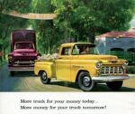 1955 Chevrolet Task-Force Trucks. More truck for your money today... More money for your truck tomorrow!
