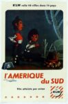 1955 KLM relie 118 villes dans 74 pays. 'Amerique du Sud. Vite atteinte par avion