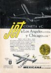 1960 Jet Cometa 4C a Los Angeles y Chicago. Mexicana
