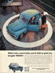 1960 Volvo PV 544 & 122 S. Miles later, years later, you'll still be glad you bought Volvo!