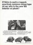 1965 Volvo. If Volvo is such a rugged, practical, common sense type of car, why is the new '65 interior so plush