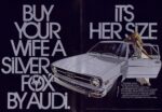 1973 Audi Fox. Buy Your Wife A Silver Fox By Audi. It's Her Size