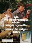 1974 Oh, the disadvantages of our longer cigarette. Benson & Hedges 100's (2)