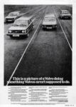 1976 Volvo 244. This is a picture of a Volvo doing something Volvos aren't supposed to do