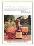 1979 'Our brandy agrees with the taste of fruit...' From The Christian Brothers of California