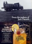 1988 From the makers of Jack Daniel’s… To the drinkers of Jack Daniel’s