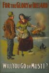 1915 For the Glory of Ireland. 'Will You Go or Must I'