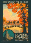1920 Chemins De Fer De L'Est. Luxeuil Les-Bains A Six Heures De Paris