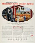 1933 In making cane sugar... Machinery Races Against Nature. Socony-Vacuum
