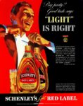 1937 Big party. Good taste says 'Light' Is Right. Schenley's Light Red Label