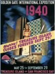 1940 Golden Gate International Exposition. Hurry! Treasure Island Closes Forever Sept. 29!