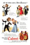 1942 All The World Loves A ‘Happy Blending’! Clear Heads Choose Calvert
