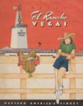 1942 Hotel El Rancho Vegas. Western America's Finest