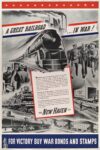 1943 A Great Railroad ... In War! The New Haven R.R. For Victory Buy War Bonds And Stamps