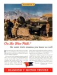 1943 Diamond T Motor Trucks. One the War-Path! the same truck stamina you know so well