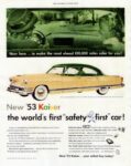 1953 Kaiser Manhattan 4-Door Sedan, the world's first 'safety first' car!