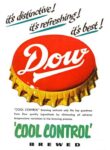 1953 it's distinctive! it's refreshing! it's best! Dow. 'Cool Control' Brewed
