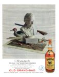 1954 Now you pay less To Enjoy This Magnificent Bourbon. Old Grand-Dad