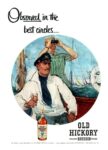 1955 Observed in the best circles… Old Hickory Straight Bourbon Whisky