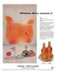 1956 Whiskey Sour, anyone. Old Taylor
