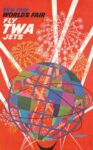 1961 New York World's Fair Fly TWA Jets