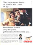 1966 Your trip seems faster on Iberia Air lines. Why
