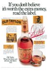 1970 If you don't believe it's worth the extra money, read the label. Old Taylor