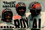 1974 ‘I feel it’, says Uni. it’s the Uniroyal Feel’, says Roy.