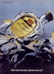 1979 Have you ever seen a grown man cry. Crown Royal