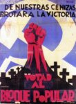 1936 De Nuestras Cenizas Brotara La Victoria. Votad Al Bloque Popular