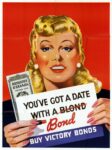 1945 You've Got A Date With A Bond. Buy Victory Bonds