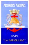 1949 Messageries Maritimes. 'La Marseillaise'