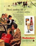 1949 There's nothing like it ... absolutely nothing. Budweiser