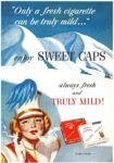 1953 'Only a fresh cigarette can be turyli mild...' enjoy Sweet Caps. Sweet Caporal