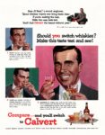 1953 Should you switch whiskies. Make this taste test and see! Compare... and you'll switch to Calvert
