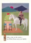 1959 After a day on the course… Let White Horse carry you lightly