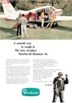 1969 A smooth way to rough it. The new six-place Beechcraft Bonanza 36