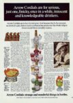 1969 Arrow Cordials are for serious, just one, finicky, once in a while, innocent and knowledgeable drinkers