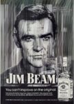 1974 Sean Connery. The original James Bond. Jim Beam. You can’t improve on the original