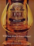 1977 E&J Brandy. Why hear about it from a friend