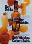 1977 Soft Drinks for Adults. The Soft Whiskey. Calvert Extra