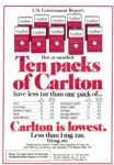 1979 Ten packs of Carlton have less tar than one pack of....