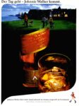 1985 Der Tag geht - Johnnie Walker kommt